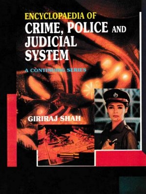cover image of Encyclopaedia of Crime,Police and Judicial System (Crime and Criminology)